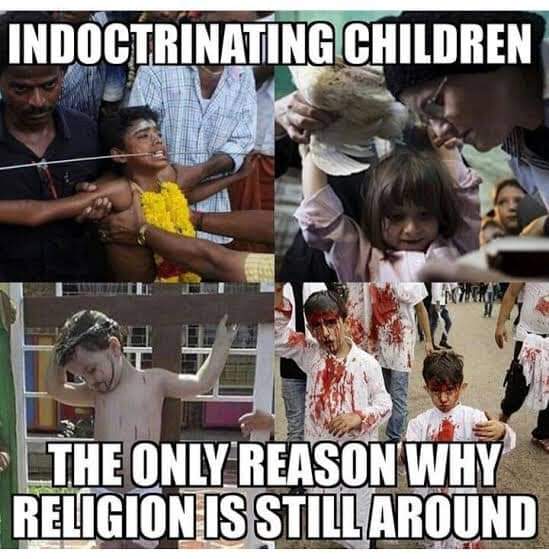Stop feeding them religion and it will go extinct in few decades