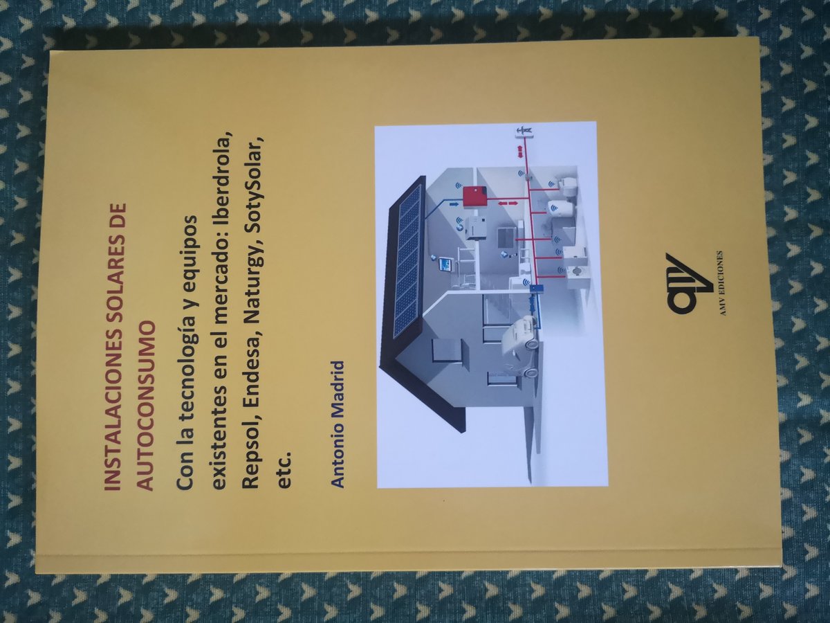 AMVEdiciones's tweet photo. @Solarmat_es Se acaba de publicar este libro sobre el autoconsumo solar.
Excelente como libro de consulta.
Con esquemas, tablas, gráficos, etc.
Editado por https://t.co/cQxf4LP3yN https://t.co/4JBOv1KgUP