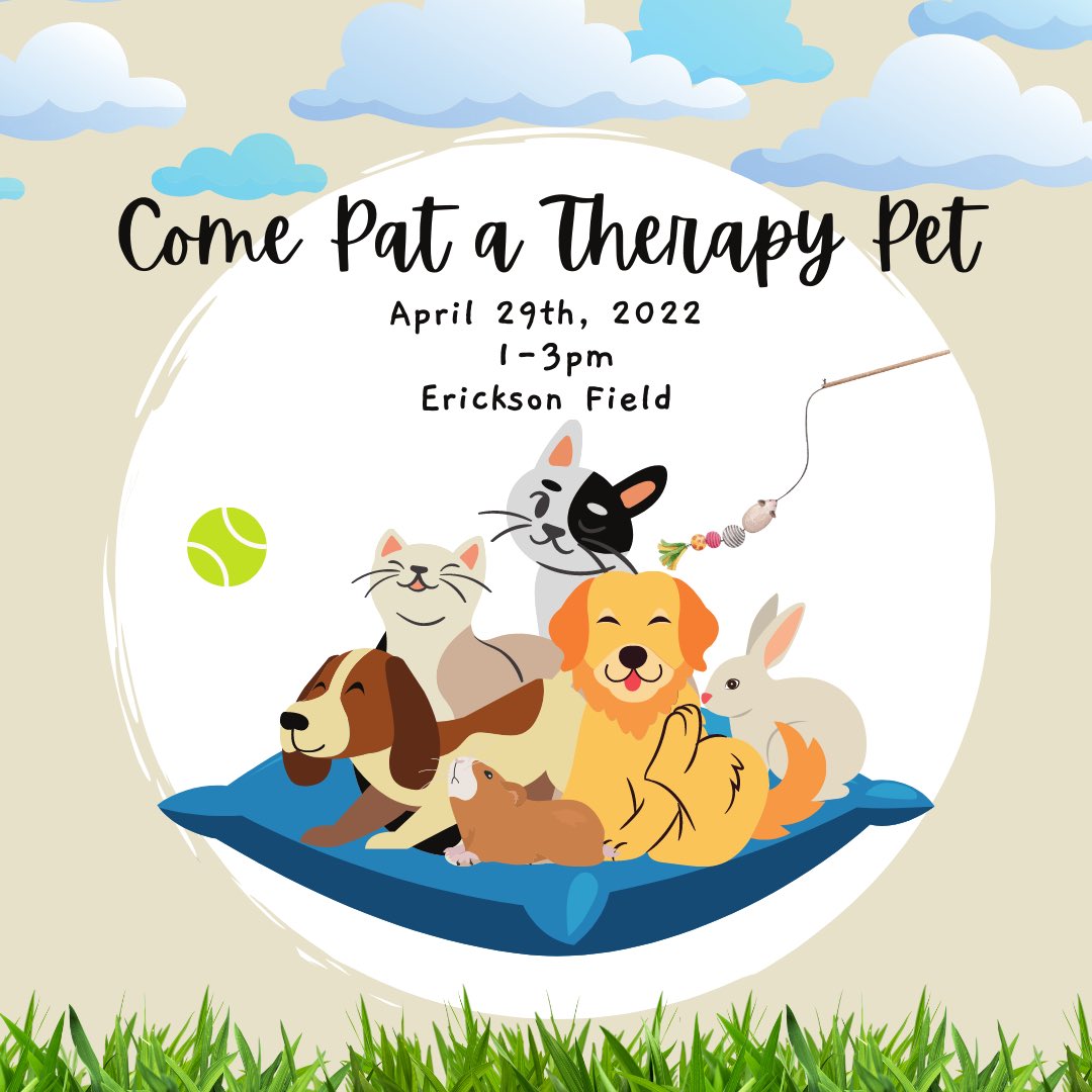 It’s back!! Come pat a therapy pet on April 29th from 1-3pm on Erickson field! Chip and all her friends can’t wait to see you again 🐾
