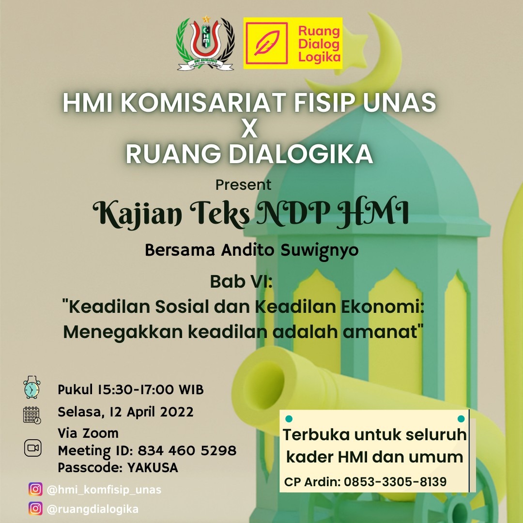 KAJIAN TEKS NDP HMI
"Menegakkan Keadilan Sebagai Amanat"
Bersama : Andito Suwignyo (Penulis NDP Rekontruksi)

🗓 Selasa, 12 April 2022
⏰ 15.30- 17.00 WIB
💻 Zoom Meeting

CP : Ardin 085333058139

<a href="/RuangDialogika/">Ruang Dialog dan Logika</a> <a href="/infoHMI/">Info HMI</a> <a href="/hmiprogresif/">HMI PROGRESIF</a> <a href="/infoHMI/">Info HMI</a> <a href="/hmiprogresif/">HMI PROGRESIF</a> @KahmiJu <a href="/hmibdg/">HMI Cabang Bandung</a>