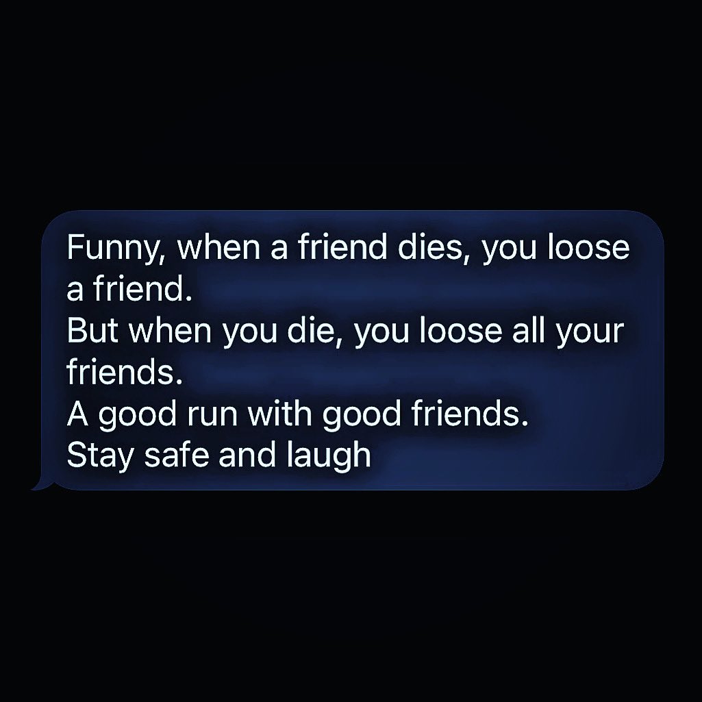 RylanPonders's tweet photo. A dear friend of mine just passed away this morning. He sent me this last Saturday. Please let those you love know how much they mean to you. Life is fleeting. https://t.co/5AYO4hVBOi