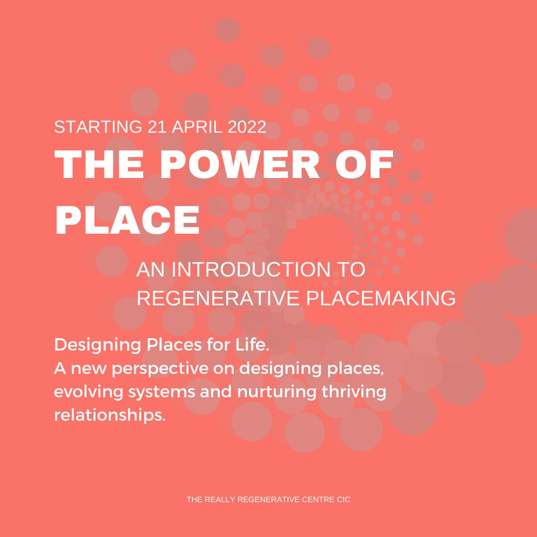 Registrations for Power of Place: An Introduction to Regenerative Placemaking Spring/Summer cohort close this Friday for individuals, April 19th for teams.