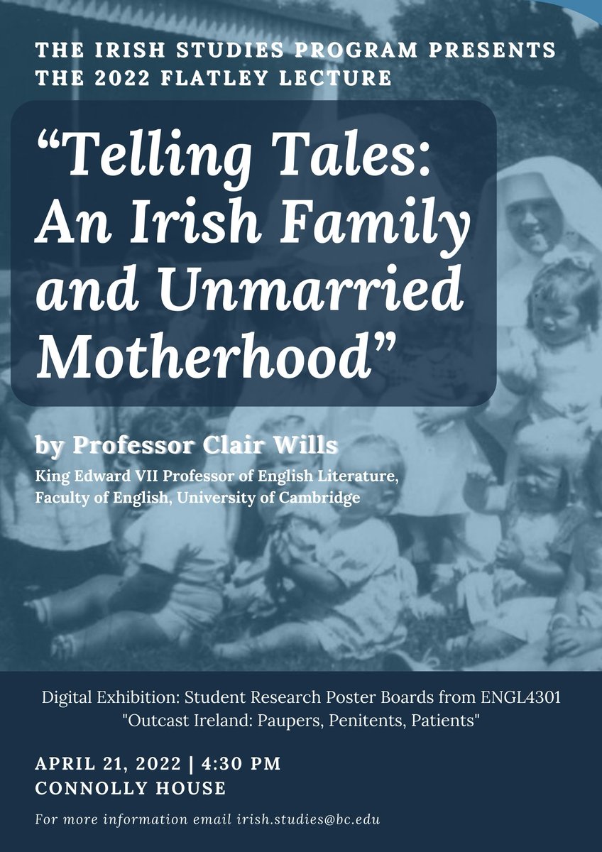 BCIrishStudies's tweet photo. Today! The 2022 Flatley Lecture with Dr. Clair Wills. Plus a digital exhibition of student research from the "Outcast Ireland: Paupers, Penitents, Patients" course

#irishstudiesprograms #bcirishstudies #irishstudies #ireland #irishhistory #bostoncollege https://t.co/3HaTU9kTeE