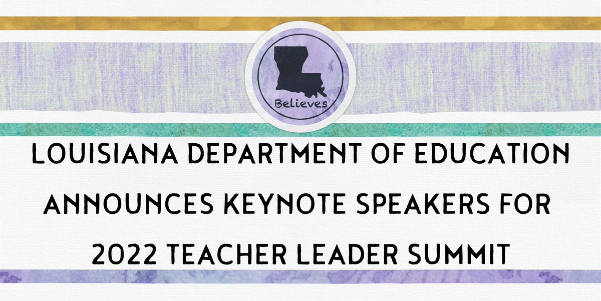 doelouisiana's tweet photo. We are thrilled to announce the keynote speakers for the 2022 Teacher Leader Summit! https://t.co/M5JpyZRKSN 

You won't want to miss this year's event. Grab a ticket before registration closes THIS FRIDAY, APRIL 15! https://t.co/MXUsLvVVbV https://t.co/6z5GopOXDj