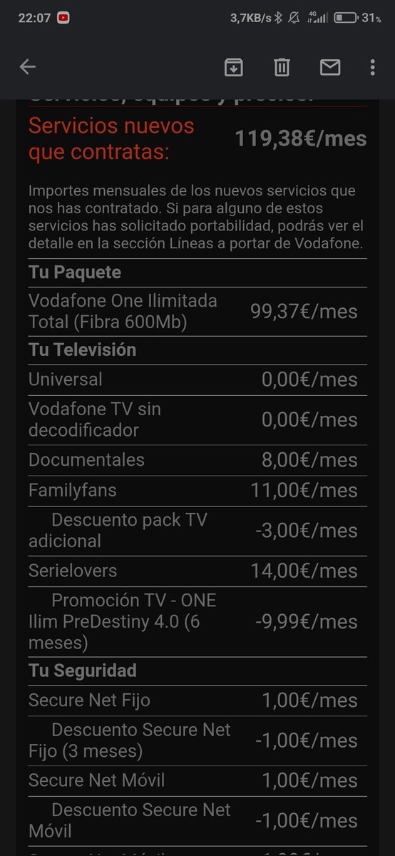 A ver, no he pedido ni serielovers, ni documentales ni seriefans... ¿Se puede saber qué estáis haciendo? Descontento no, lo siguiente. Una operadora ha activado (otra vez) el cambio de domicilio, y ha colado estas tres cosas que no quiero. Espero que las anuléis antes de facturar