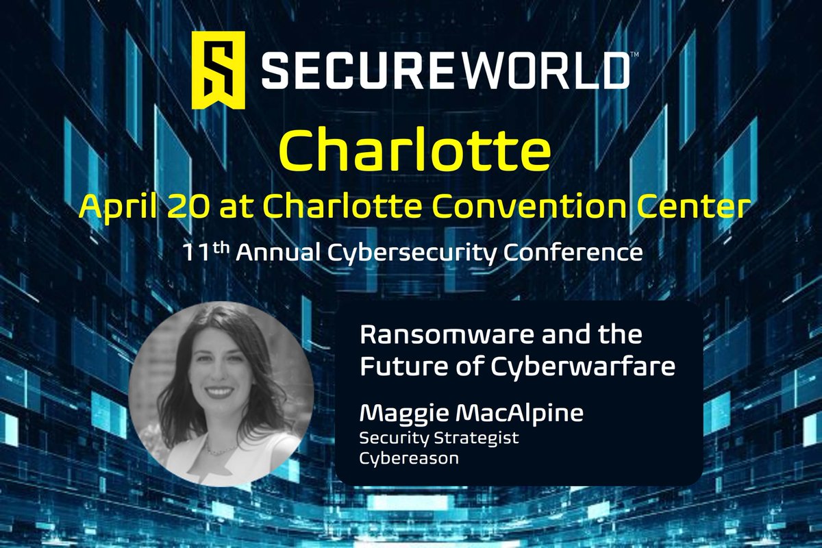SecureWorld's tweet photo. Next week at SecureWorld Charlotte, @MaggieMacAlpine of @cybereason will present on #Ransomware and the Future of #Cyberwarfare. See the conference agenda and register here: https://t.co/fI6YC9Q5AC #SWCLT22 https://t.co/yROMW7Nlih