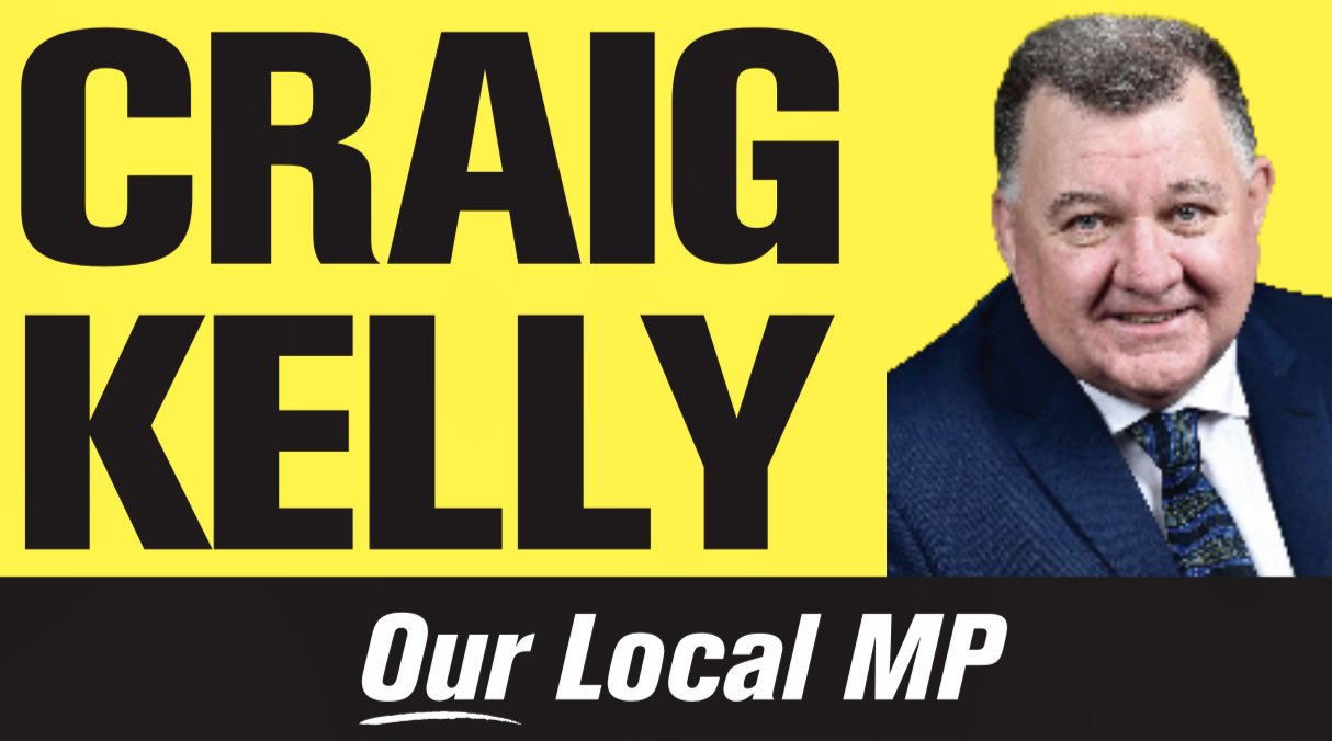 Craig Kelly MP on Twitter: "Election 2022 Craig Kelly - Your Local MP