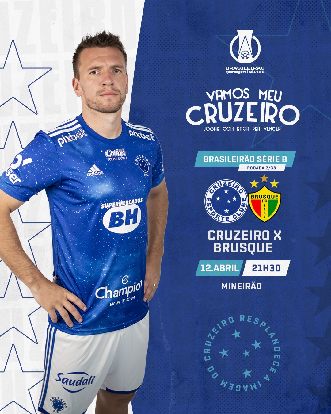 VAMOS, CRUZEIRO! VAMOS JOGAR COM RAÇA E VOLTAR PARA A SÉRIE A!” 