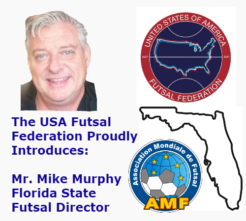 USAFutsalFed's tweet photo. *USA Futsal Federation Press Release*
Welcome to Mr. Mike Murphy, the new USAFF Florida State Futsal Director! #futsal #floridafutsal #USAFF #usafutsalfederation https://t.co/CyF5Jr0qRu