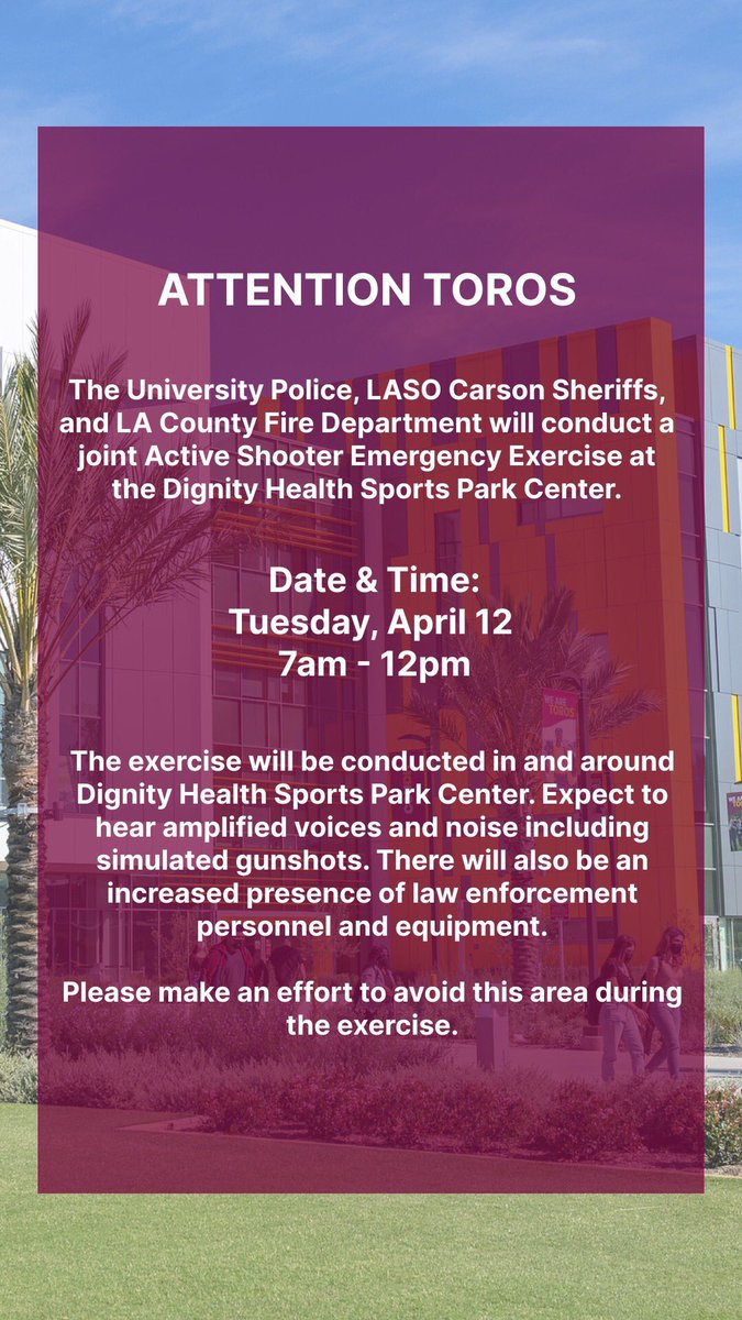 DominguezHills's tweet image. Attention Toros:

Tomorrow from 7am - 12pm the University Police &amp;amp; other entities will conduct a join Active Shooter Emergency Exercise at the Dignity Health Sports Park Center.  

Please make an effort to avoid this area during the exercise.