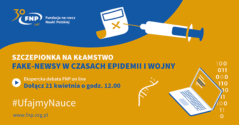 FNP_org_pl's tweet photo. 📣📣📣 O fake newsach w czasie epidemii i wojny rozmawiać będziemy podczas piątej debaty eksperckiej #FNP z cyklu #UfajmyNauce. Dołączajcie do rozmowy 21 kwietnia o godz. 12.00. Szczegóły👉https://t.co/2FgZDt8KuU, #FakeNews https://t.co/rRiuLwrLj1