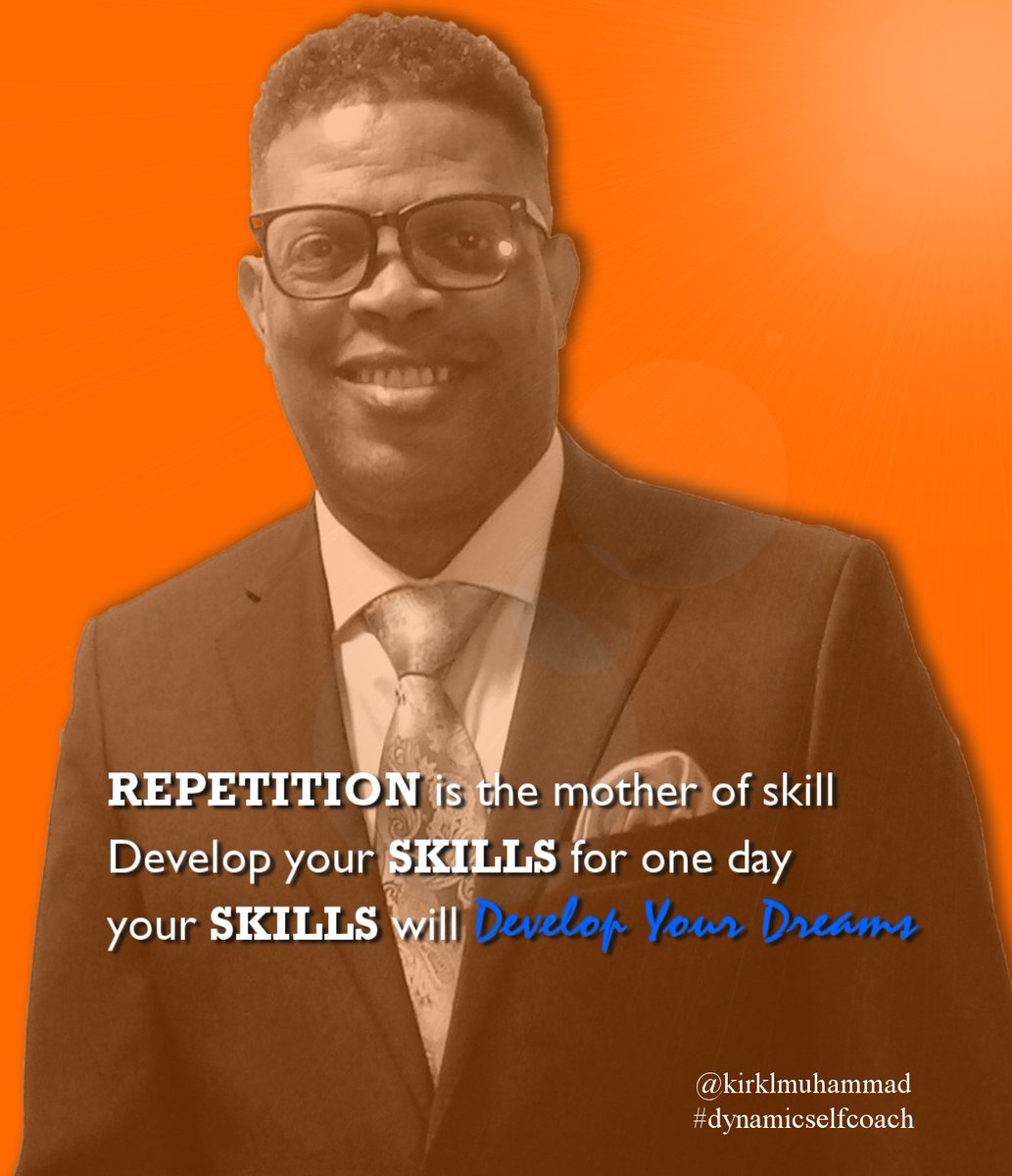 KirkLMuhammad's tweet photo. When we master the mundane consistently over time we build the necessary muscle to learn. Repeatedly over time we develop our skills so one day they will develop our dreams.
#dynamicselfcoach https://t.co/KmEz9XMISU