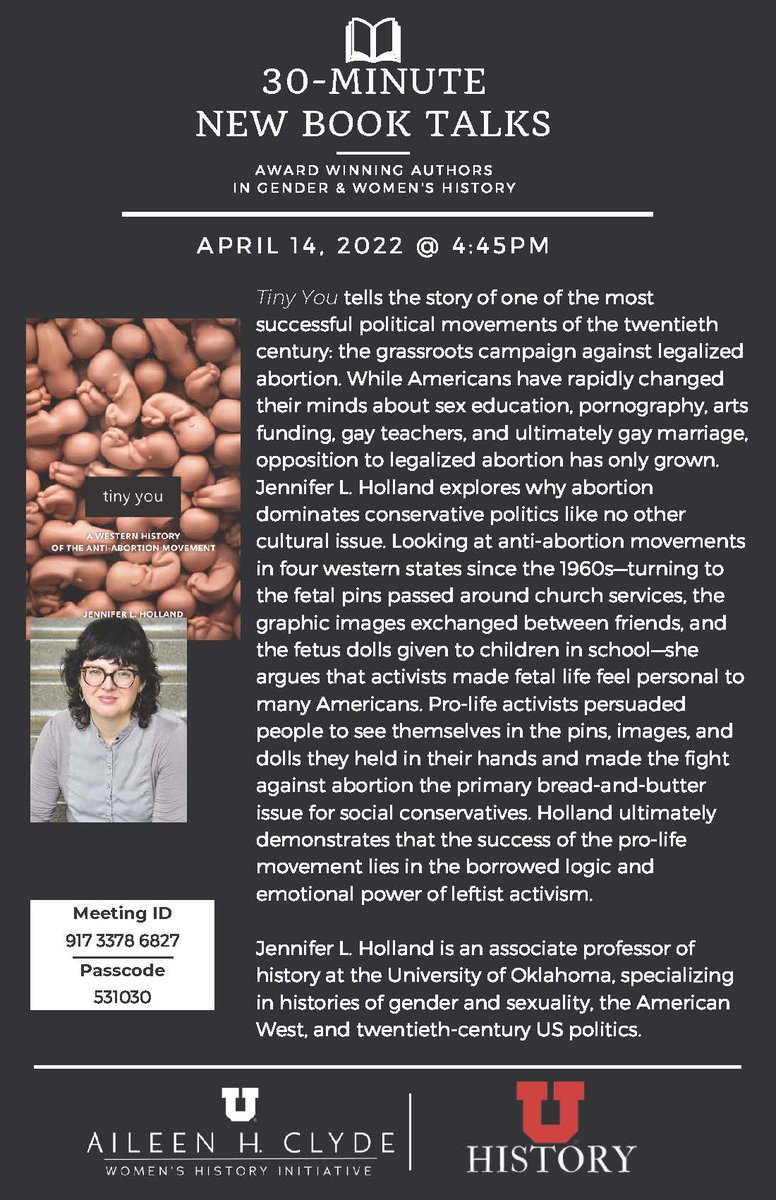 MatthewBasso1's tweet photo. Join us for a talk by @profjennholland about her fabulous book TINY YOU: A WESTERN HISTORY OF THE ANTI-ABORTION MOVEMENT. This Thursday 4:45 pm MST. zoom details on the attached flyer. @WhaHistory @WHAGrads @WomensWest @OUHistDept @uofuhistory @UofUHumanities https://t.co/LQ7bZLqWGu