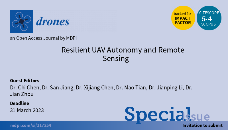 Drones_MDPI's tweet image. #MDPIdrones
🎉Welcome to participate in the Special Issue &quot;Resilient #UAV Autonomy and #remotesensing &quot;
Deadline: 31 March 2023
Guest Editors: Dr. Chi Chen, Dr. San Jiang, Dr. Xijiang Chen, Dr. Mao Tian, Dr. Jianping Li and Dr. Jian Zhou
More Info: mdpi.com/journal/drones…
#drones