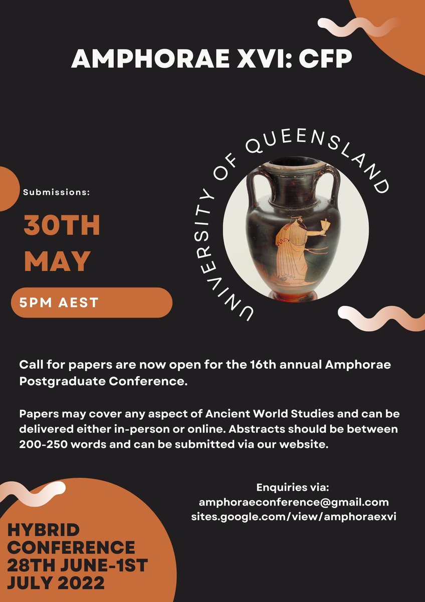 Attention everyone! The Postgraduate cohort of the University of Queensland kindly invites postgraduates to submit abstracts for Amphorae XVI. Information is on the attached poster, abstracts must be in by 5pm 30th May (AEST).