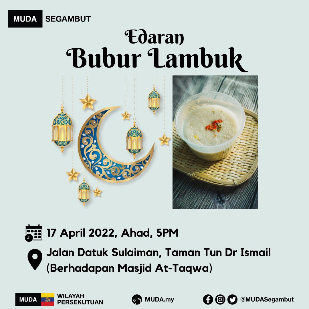 mudasegambut's tweet photo. Salam Ramadan Mubarak,

Pada hari Ahad (17/4/22), MUDA Segambut akan adakan program edaran Bubur Lambuk. 

Lokasi: Jalan Datuk Sulaiman, Taman Tun Dr Ismail (berhadapan Masjid At-Taqwa) 
Masa: 5pm

Datang dan singgah untuk ambil bubur lambuk anda sambil beramah mesra. https://t.co/QqhgpRojit