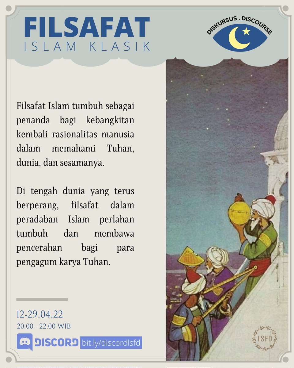 lsfdiscourse's tweet photo. Kajian Filsafat Islam Klasik
Filsafat Islam adalah salah satu tradisi filsafat yang berkembang dan telah mempengaruhi berbagai tradisi pemikiran selanjutnya. #kajian #daring #kajiandaring #kajianonline #ruangbelajarfilsafat #intelektual #intellect #intelek https://t.co/sF8ioHEzkV