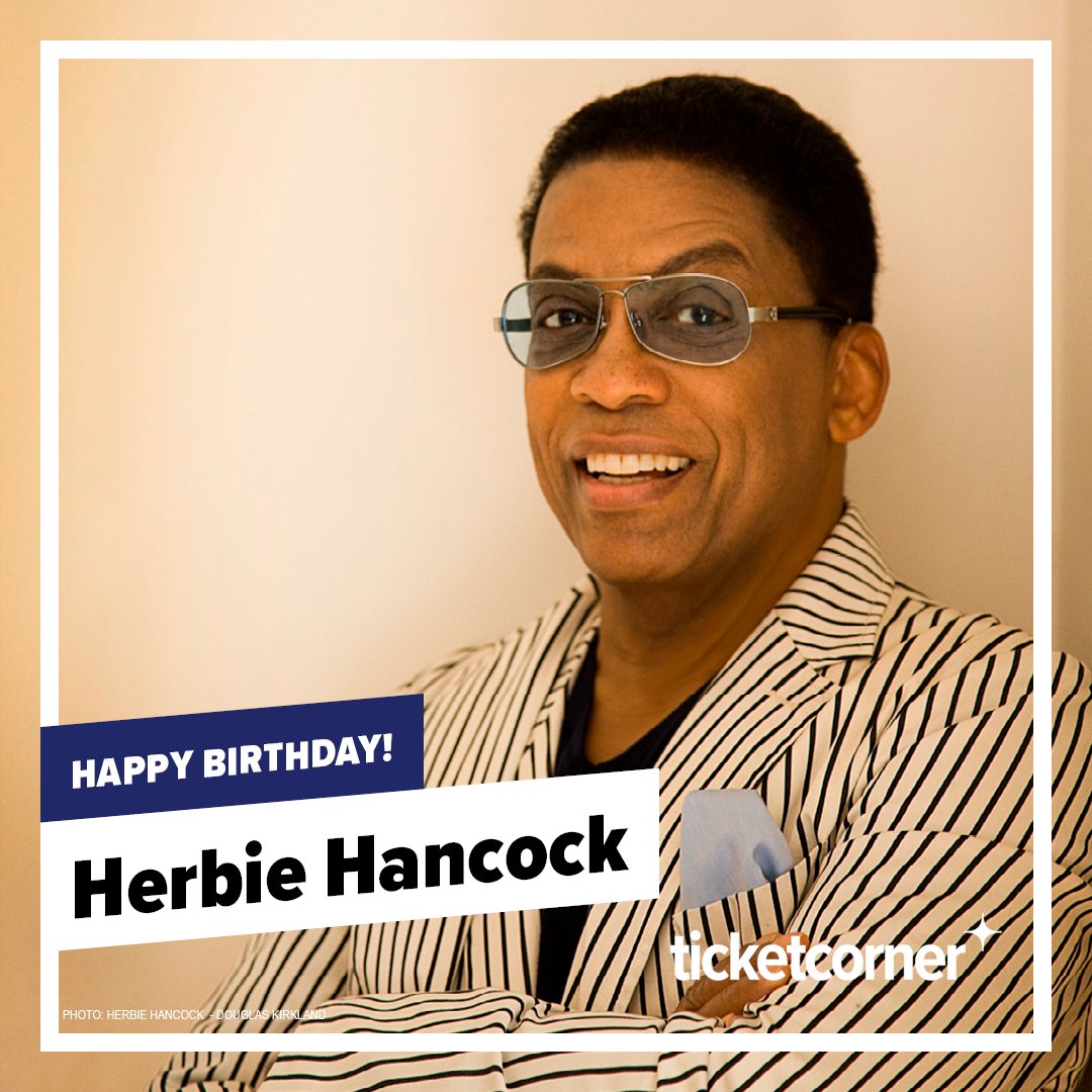    Happy birthday Herbie Hancock   