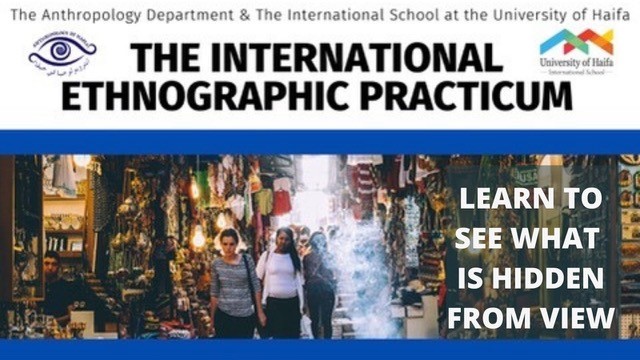 The International Ethnographic Practicum at the University of Haifa is now accepting applications from international postgraduate students for next year's 1-2 semester-long anthropology practicum. Learn more and apply here >> ethnographicpracticumhaifa.com