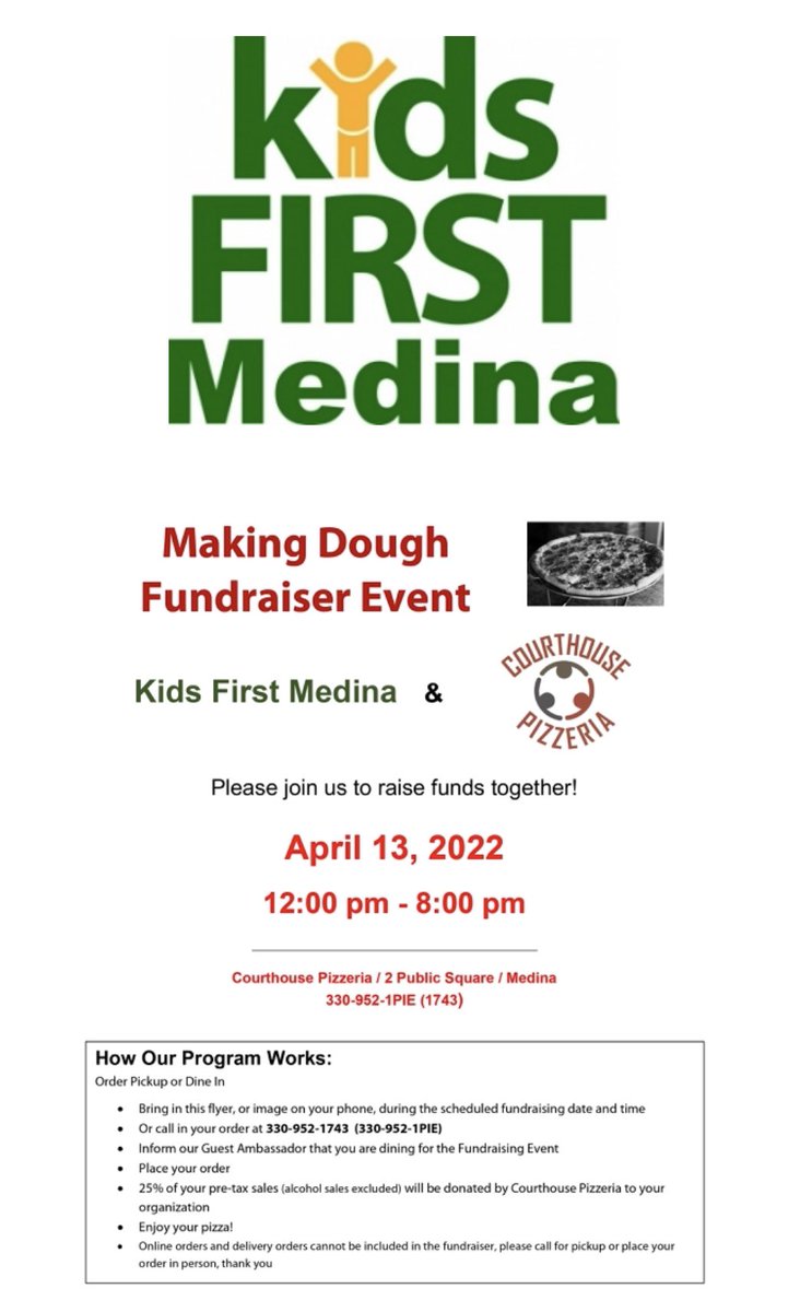 Wednesday, April 13th is Kids First Making Dough event at Courthouse Pizza from 12-8 pm.   Order lunch &amp; dinner Wednesday &amp; support Kids First Medina!