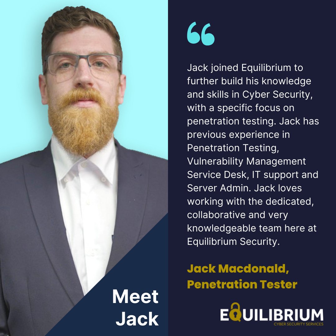 EquilibriumSS's tweet image. ⭐👨‍💼Meet the team Tuesday👨‍💼⭐ 

Our people are at the heart of everything we do.

Meet Jack MacDonald, a valued member of our growing Penetration Testing team!

#MeetTheTeam #EquilibriumSecurity 

Meet more of the team over on our website: equilibrium-security.co.uk/who-we-are/