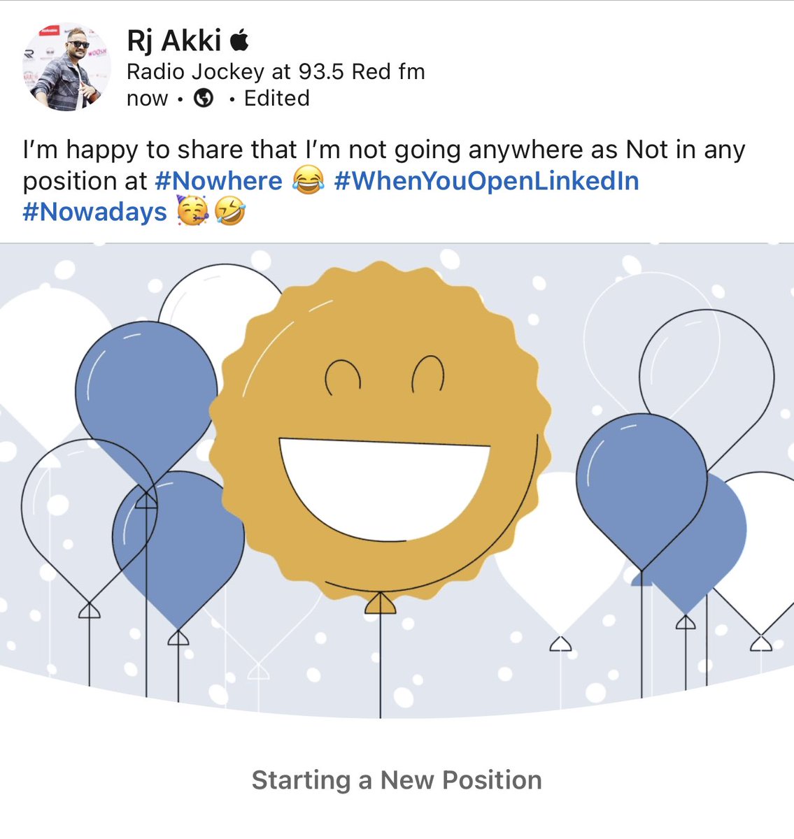 RjAkkiiRedfm's tweet photo. I’m happy to share that I’m not going anywhere as Not in any position at #Nowhere 😂 #WhenYouOpenLinkedIn #Nowadays #ifyousee 🥳🤣 https://t.co/anHewNO6lO