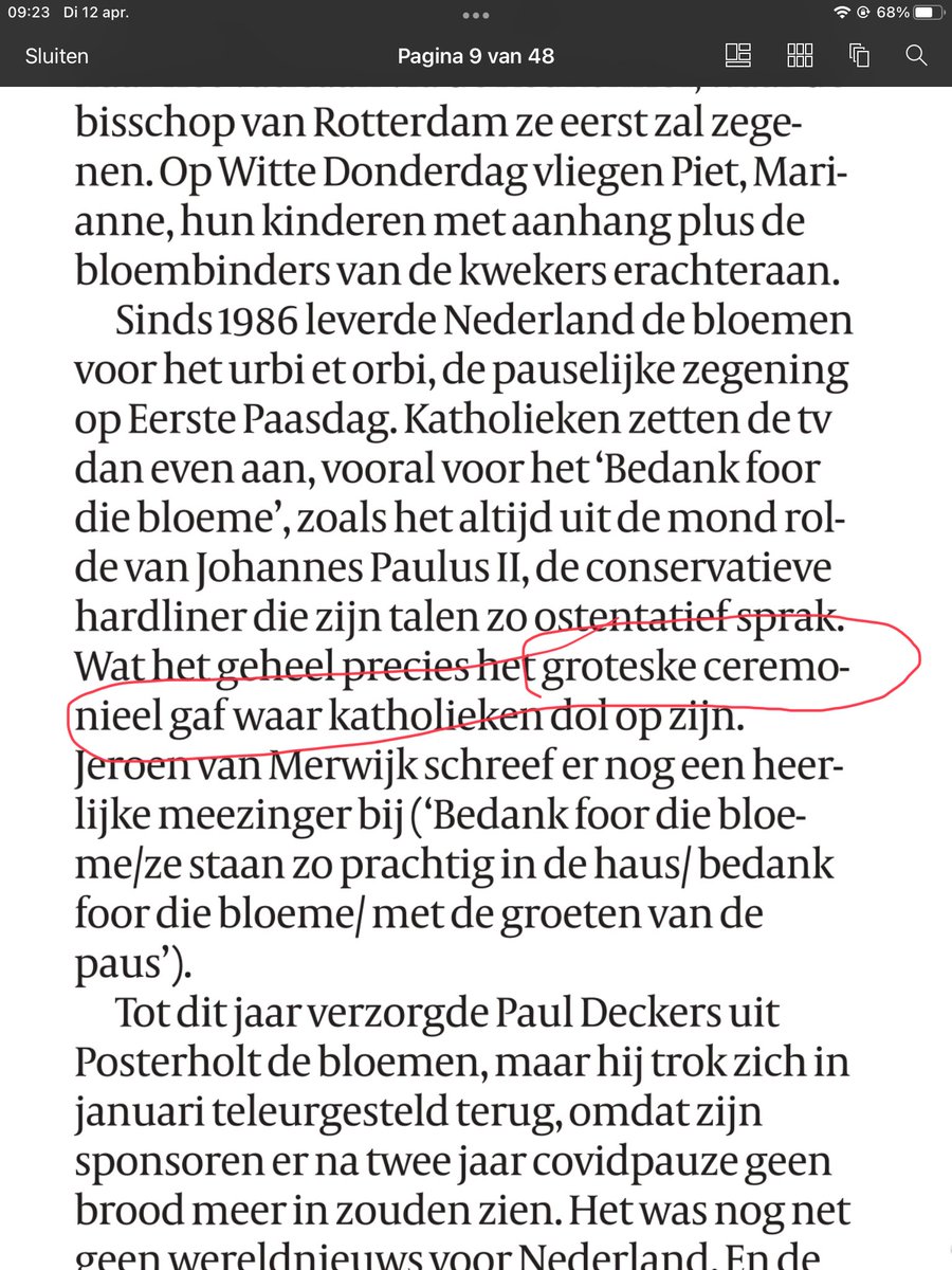 Gelukkig ben ik een vreedzame katholiek die niet boos wordt als haar ceremonies ‘grotesk’ worden genoemd. Ik vraag me wel af of de krant het had afgedrukt als moslimceremonieel ‘grotesk’ werd genoemd.