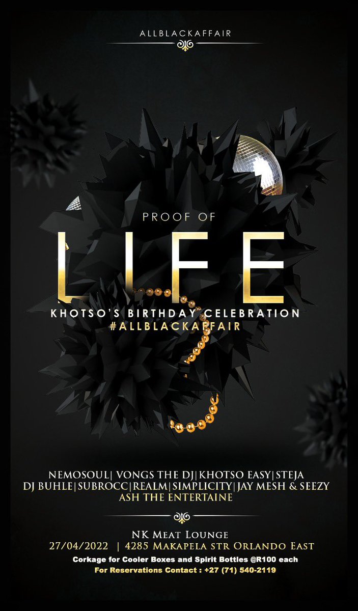 Khotso_Mokholo's tweet photo. Good Morning Beautiful People 😊
The count down has begun. #ProofOfLife #AllBlackAffair 🖤♠️♣️⬛️⚫️ #27April 📍 Nk Meat Lounge
#ProofLife #AllBlackAffair 🖤( Daytime ChillOut turn to a Nighttime Jump ) 🕺🏼💃🏼🕺🏼💃🏼
Let’s Go ❗️ https://t.co/JpkFJMkDZG