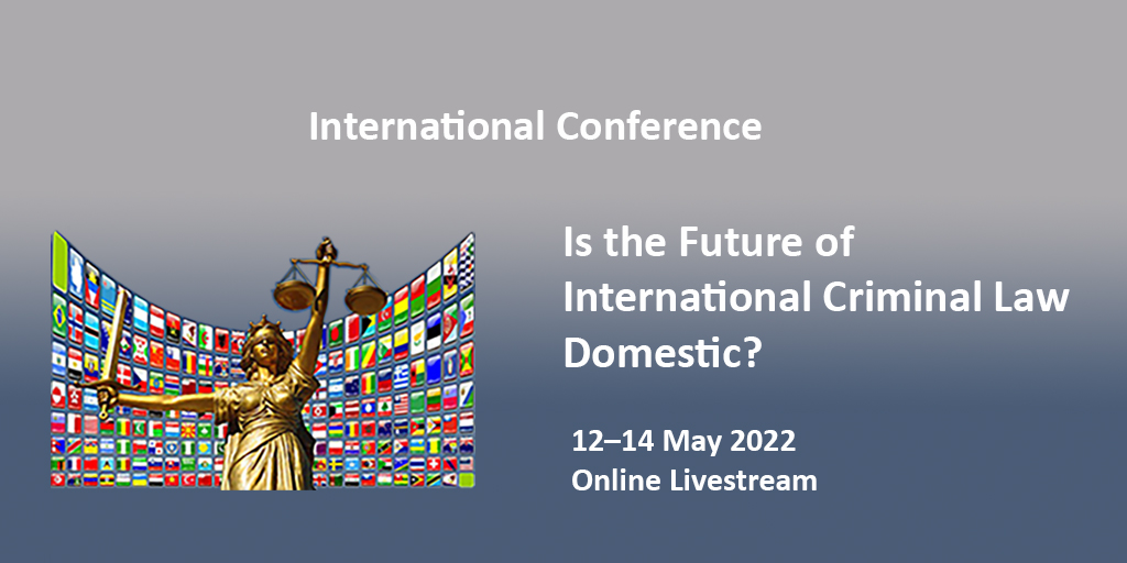 NurembergAcadem's tweet photo. Save the date and join us at our international expert #conference “Is the Future of International Criminal Law Domestic?” from 12 to 15 May 2022, co-organised w/ Genocide Network secretariat hosted by @Eurojust.

Discover the programme: https://t.co/5BwJ7Npem9

#ICL #FutureOfICL https://t.co/KsLLhWduNe