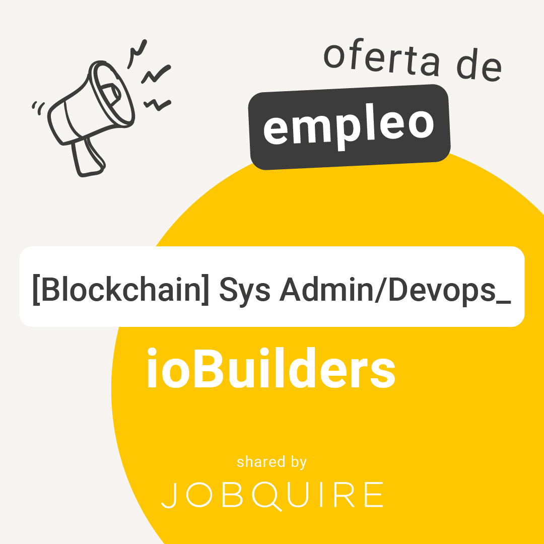 jobquire's tweet photo. #OFERTADEEMPLEO

👉 [Blockchain] Sys Admin / Devops en @iobuilders

Experiencia: 3-5 años
Salario: 45000 - 60000 € (bruto/año)
Ubicación: Madrid

Más info 👉 https://t.co/iR0aKO1tTu

#hiring #ofertaempleo #Jobquire https://t.co/46mEvY13MV