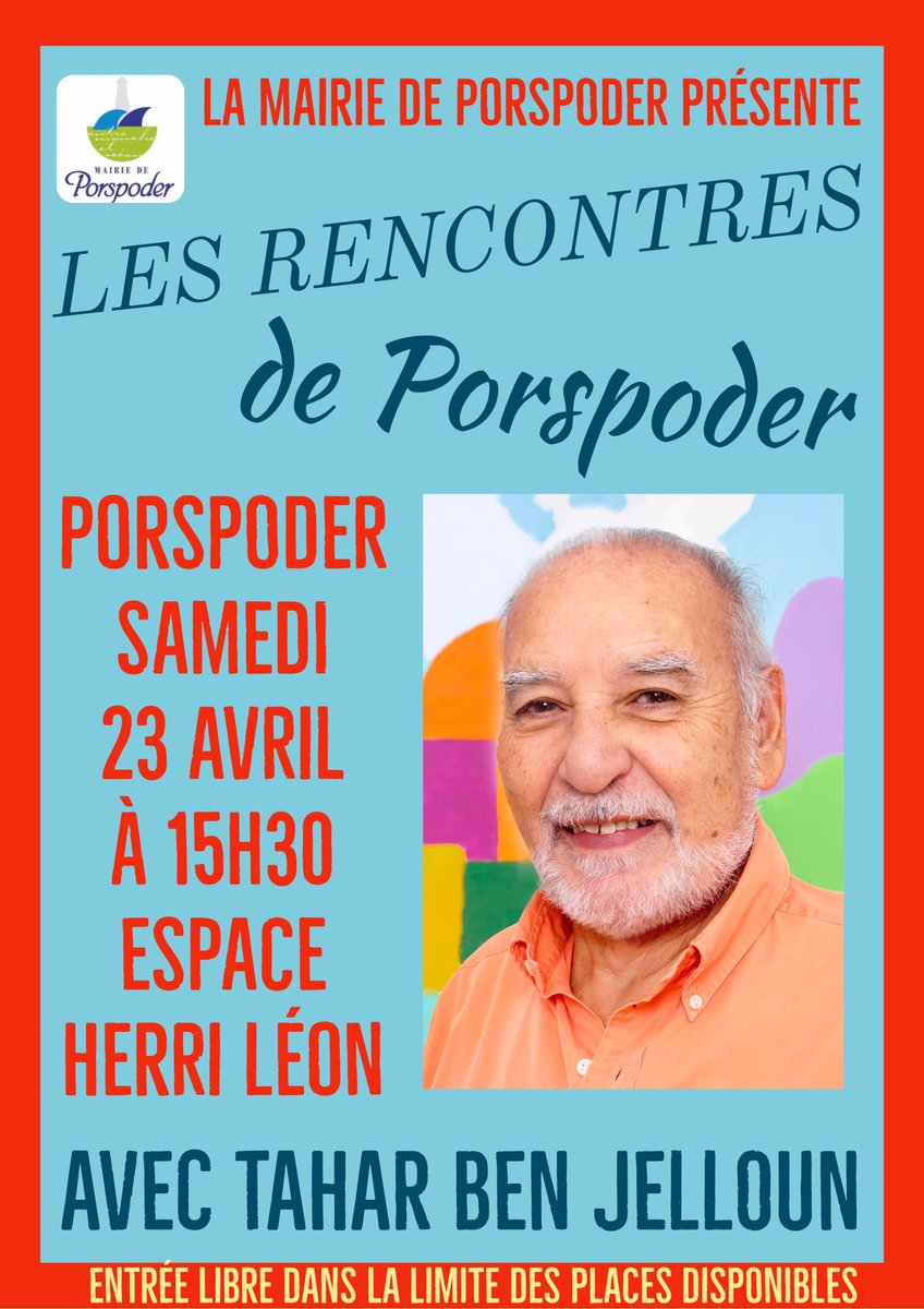 VillePorspoder's tweet photo. ‼️Les Rencontres de #Porspoder se poursuivent avec #TaharBenJelloun écrivain et Prix Goncourt 👉🏽 Une rencontre exceptionnelle en public SAMEDI 23 AVRIL à 15h30 ~ Espace Herri Léon ✔️ Une séance de dédicaces suivra la rencontre ⤵️ https://t.co/MzsNp8IccJ