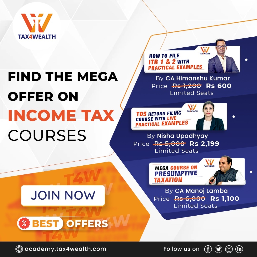 tax4wealth's tweet photo. 📢 Tax4Wealth is excited to invite you to the "INCOME TAX CERTIFICATION COURSES" 📢
Enroll Now!
#Note:- E-learning certificates to be given to all the participants
#Tax4wealth #TDS #returnfilling #incometaxreturn #ITRfiling https://t.co/FrHWgi5o4f