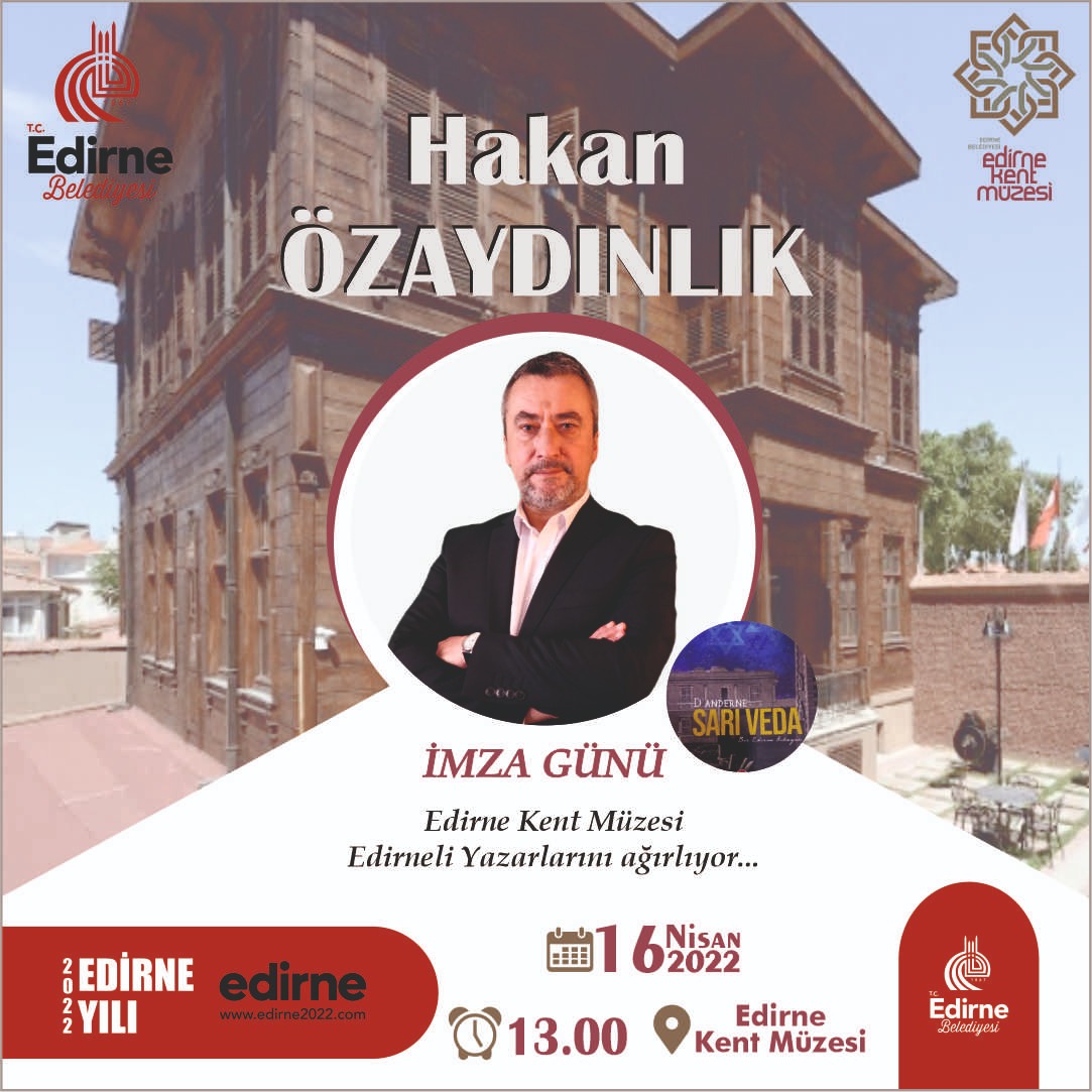 16 Nisan Cumartesi günü Edirne Kent Müzesi'nde buluşmak üzere...