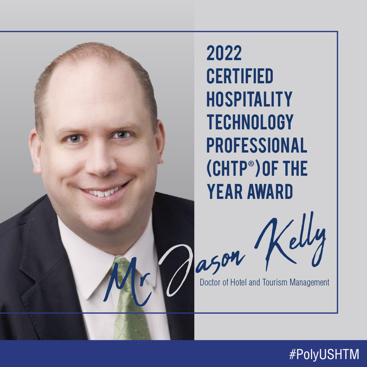 PolyUSHTM's tweet image. Congrats to #DHTM student Jason Kelly on receiving 2022 Certified Hospitality Technology Professional of the Year award from Hospitality Financial &amp;amp; Technology Professionals. The Award is bestowed on an individual scoring the highest on CHTP certification exam in a given year. 👏🏻