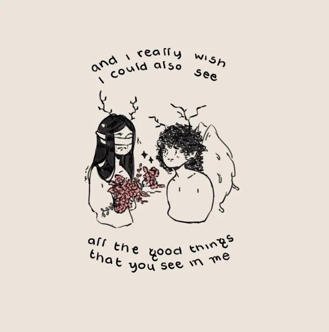 you treat me with more kindness than i do myself 