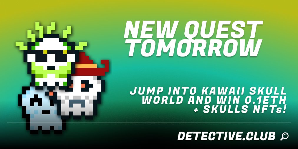 Gm 🕵️☀️

Our new quest will be live tomorrow !
☠️ Jump into the <a href="/kawaiiskull_nft/">KAWAII SKULL</a> world ☠️
Solve the quest and win 0.1ETH and 6 kawaii skulls 🔥

🔽Join the detective🔎adventure on discord 🔽
discord.gg/fXvANKNEtJ

1001

#NFTCommunity #nft #NFTGiveaway #kawaiiskull #metaverse