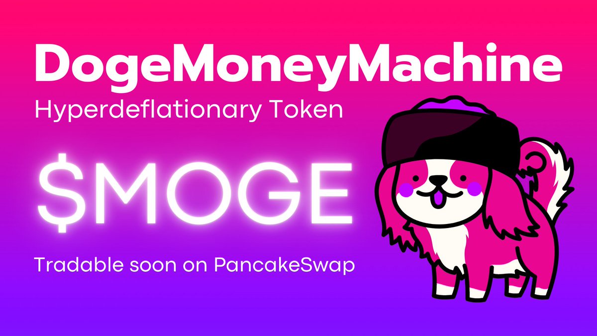 JenDuk92's tweet photo. @BSCGemsAlert $MOGE - DogeMoneyMachine Hyperdeflationary token⚡ #bscgems #pancakeswap #bsc #cryptogems #memecoin #cryptocurrency #crypto #altcoin #AltCoinGems https://t.co/ggvw6We3U3