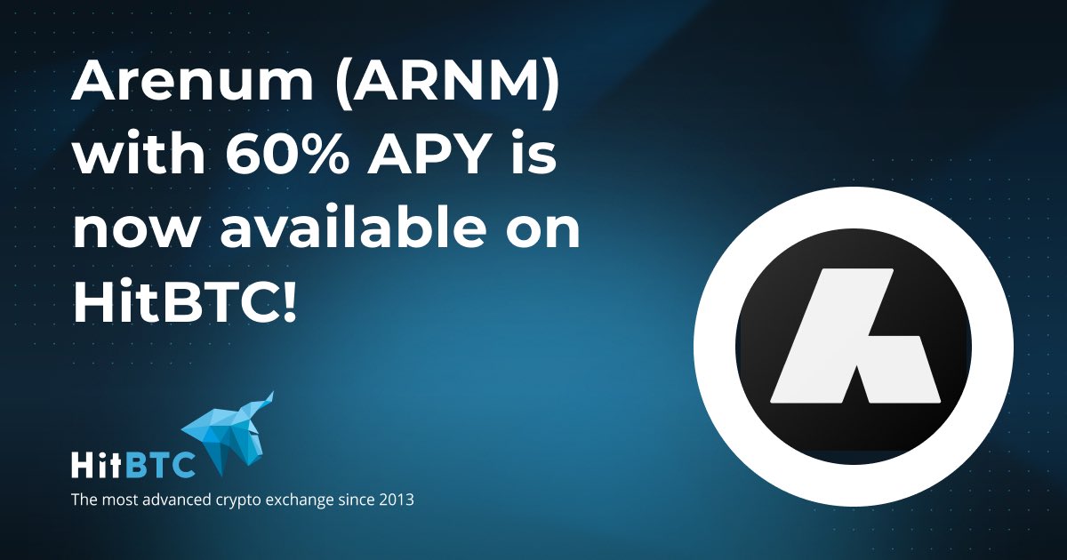 Dear Traders,

<a href="/Arenum_official/">Arenum</a> (ARNM) with 60% APY Staking is now live on HitBTC!

Upgrade to eSports with us.

Trade $ARNM against $BTC and $USDT, visit: hitbtc.com/arnm-to-usdt?u…