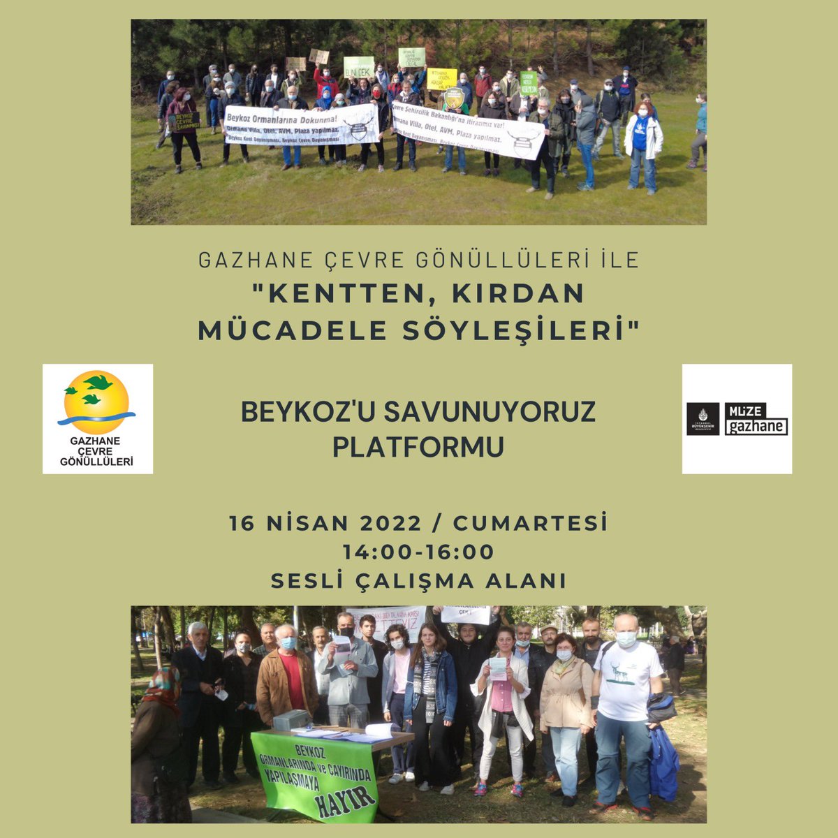 "Dağlardan, ormanlardan, derelerden, parklardan yükselen sesler, “Gazhane Çevre Gönüllüleri ile Kentten Kırdan Mücadele Söyleşileri”nde hepimizin ortak deneyimi olmaya devam ediyor. Serinin üçüncü konukları “Beykoz’u Savunuyoruz Platformu”.