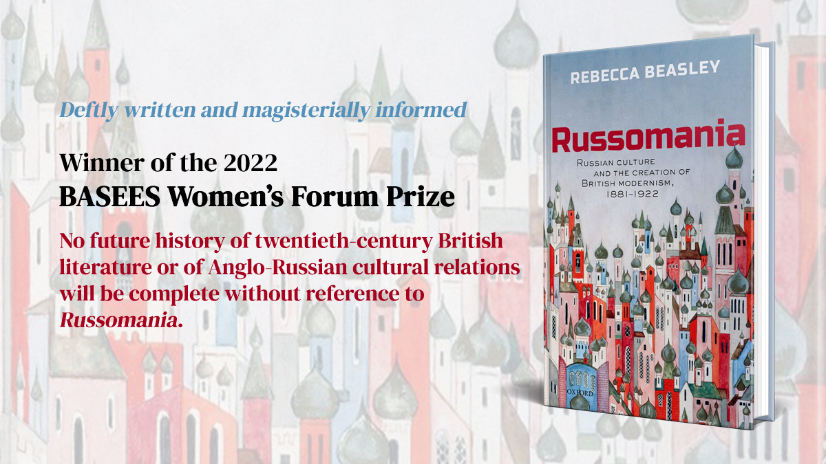 Congratulations to Rebecca Beasley winner of @BASEES Women’s Forum Prize 2022 for her 'richly detailed [and] remarkably entertaining' 'Russomania: Russian culture & the creation of British #modernism 1881-1922' @QueensCollegeOx Read the Introduction, here bit.ly/374wSV4