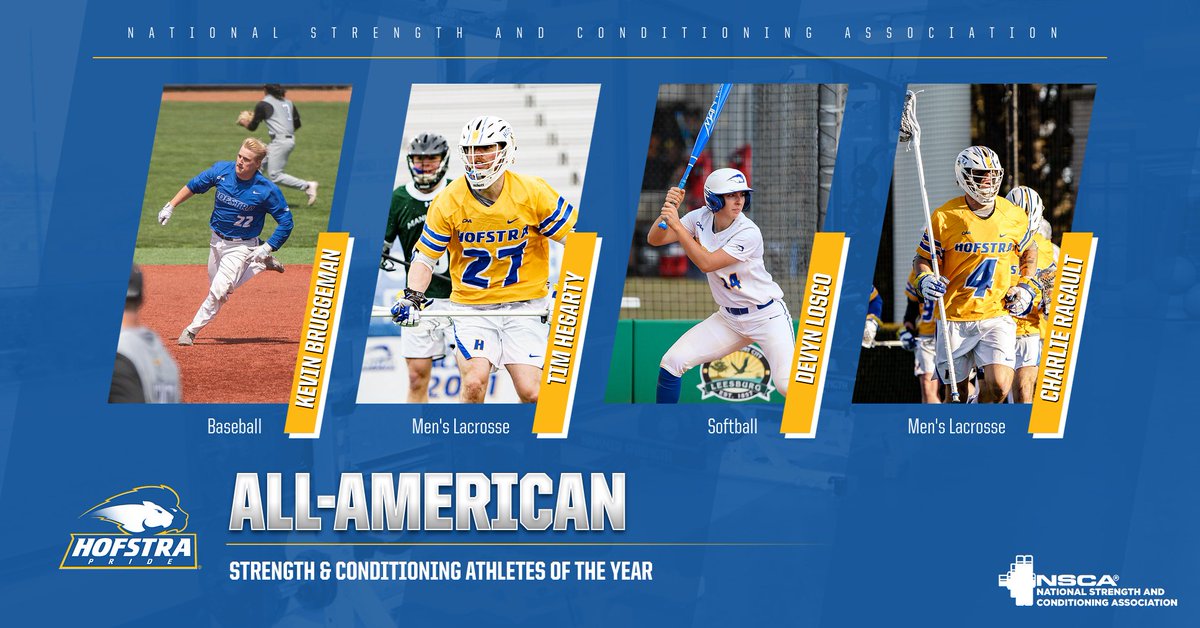 Congratulations to these four student-athletes who have been named All-American Strength &amp; Conditioning Athlete of the Year by the <a href="/NSCA/">NSCA</a>! 🏋️💪

⚾️ Kevin Bruggeman 
🥍 Tim Hegarty
🥎 Devyn Losco 
🥍 Charlie Ragault 

📰: bit.ly/3KuP0Wt

#RoarWithPride | <a href="/HofstraStrength/">Hofstra Strength</a>