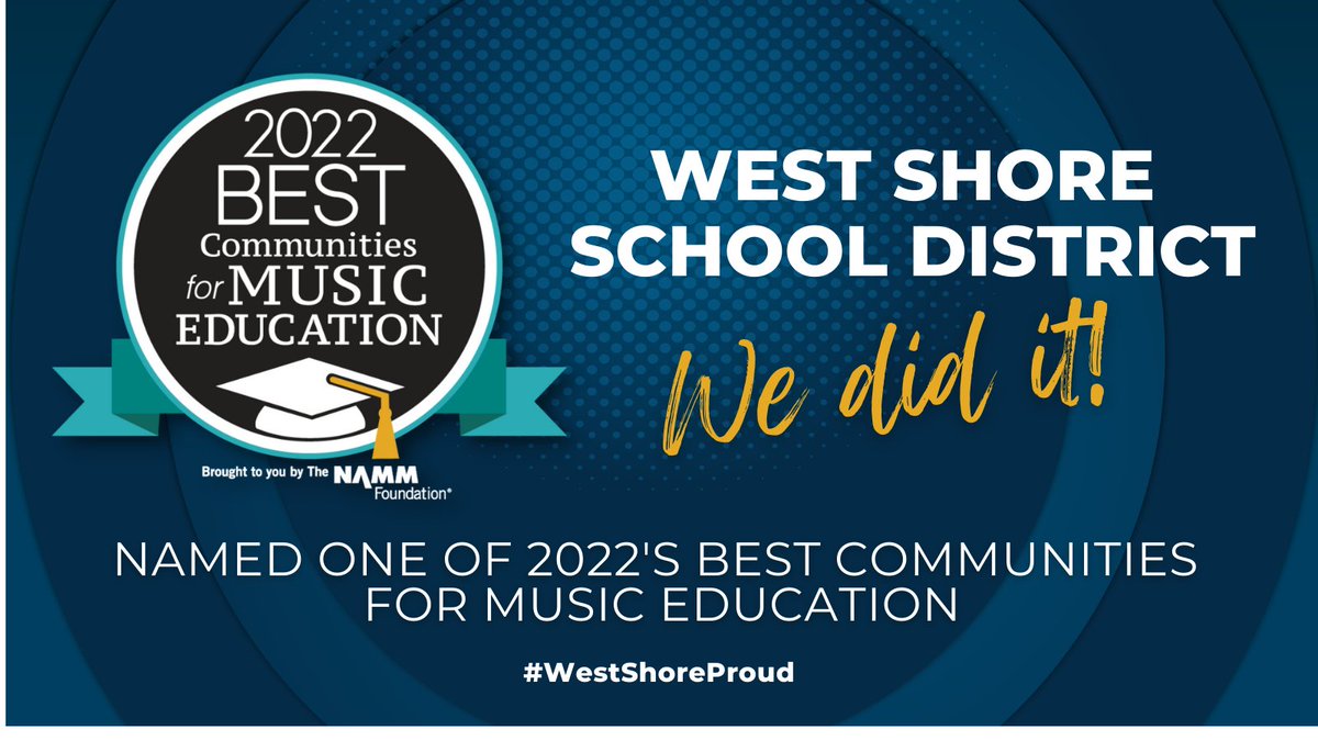 WE DID IT! West Shore S.D. was named one of the Best Communities for Music Education by The NAMM Foundation! This designation is awarded annually to districts that demonstrate outstanding achievement in efforts to provide music access/education to all students. #WestShoreProud