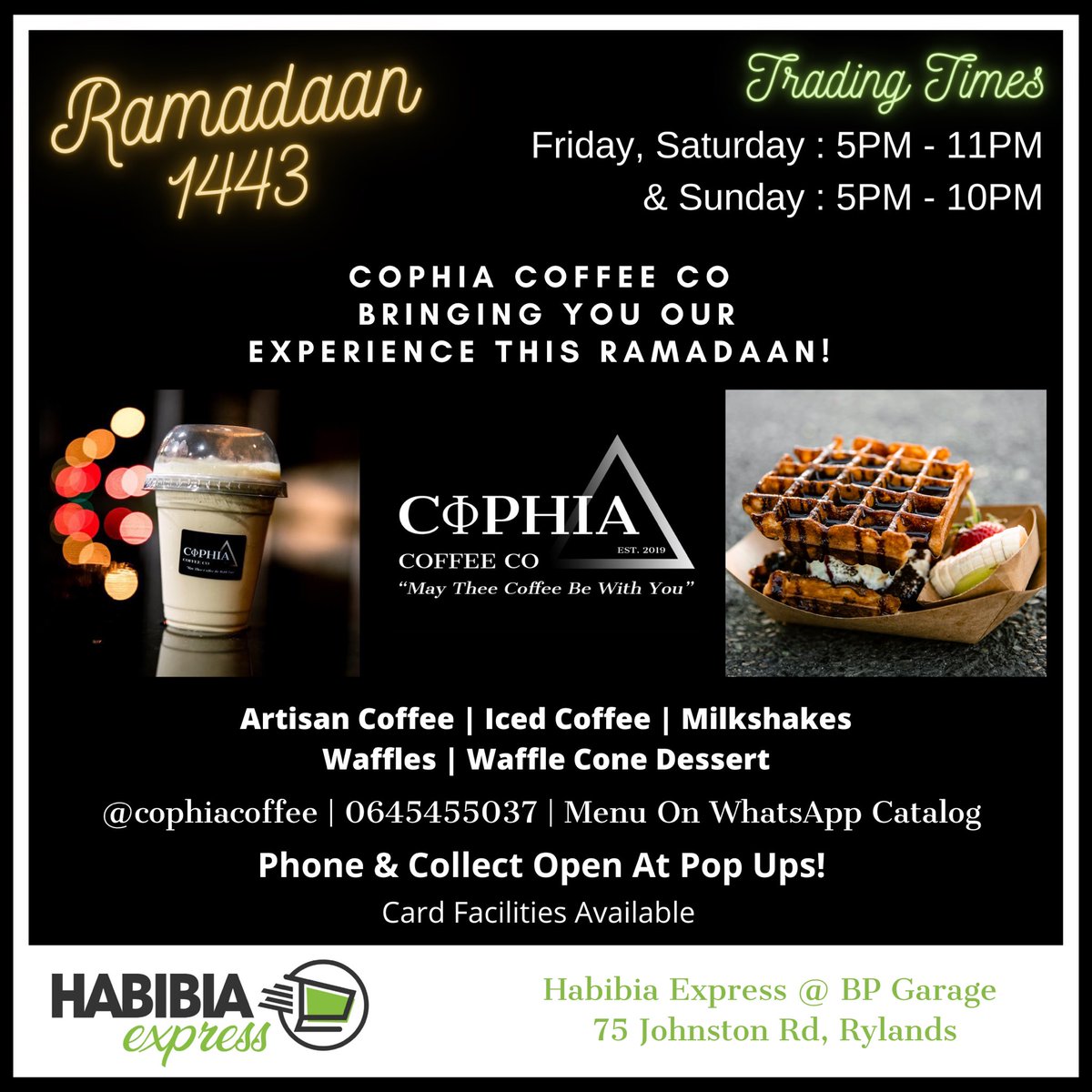 cophiacoffee's tweet photo. Bringing you our Experience every Friday, Saturday and Sunday this Ramadaan! 🤩🔥🧇☕️🥤

Menu can be found on WhatsApp Catalog 0645455037 

Friday , Saturday:  5PM - 11PM
and Sunday : 5PM - 10PM

At Habibia Express , 75 Johnston Road, Rylands - BP garage 🤩 https://t.co/9LAD92Ifme