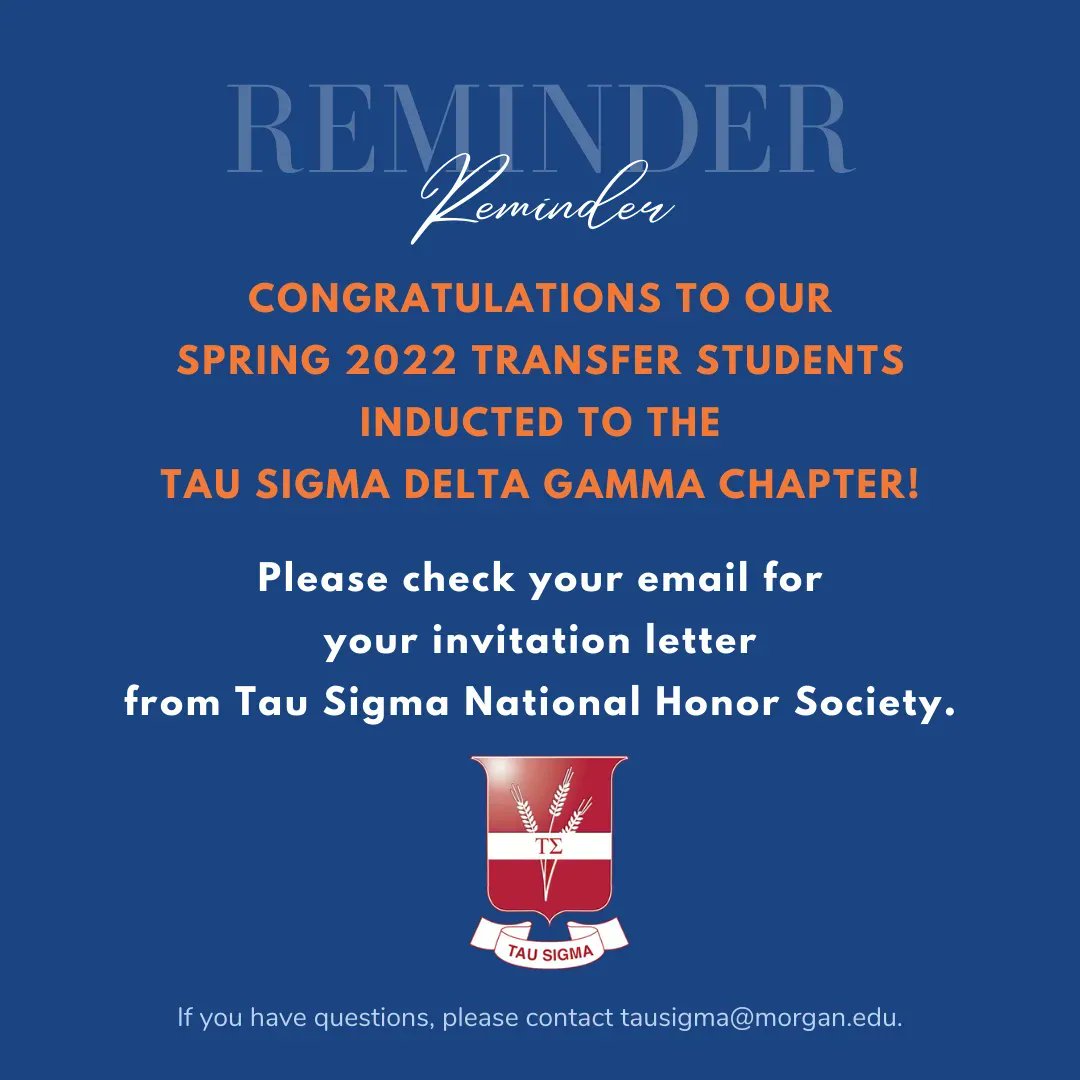 Reminder to our new inductees: Don't forget to check your Morgan email for your invitation.

#TauSigmaNationalHonorSociety #TauSigma #TauSigmaDeltaGamma #TauSigmaBears #MorganStateUniversity #GoBears #morganstate #morganonsocial #HBCU