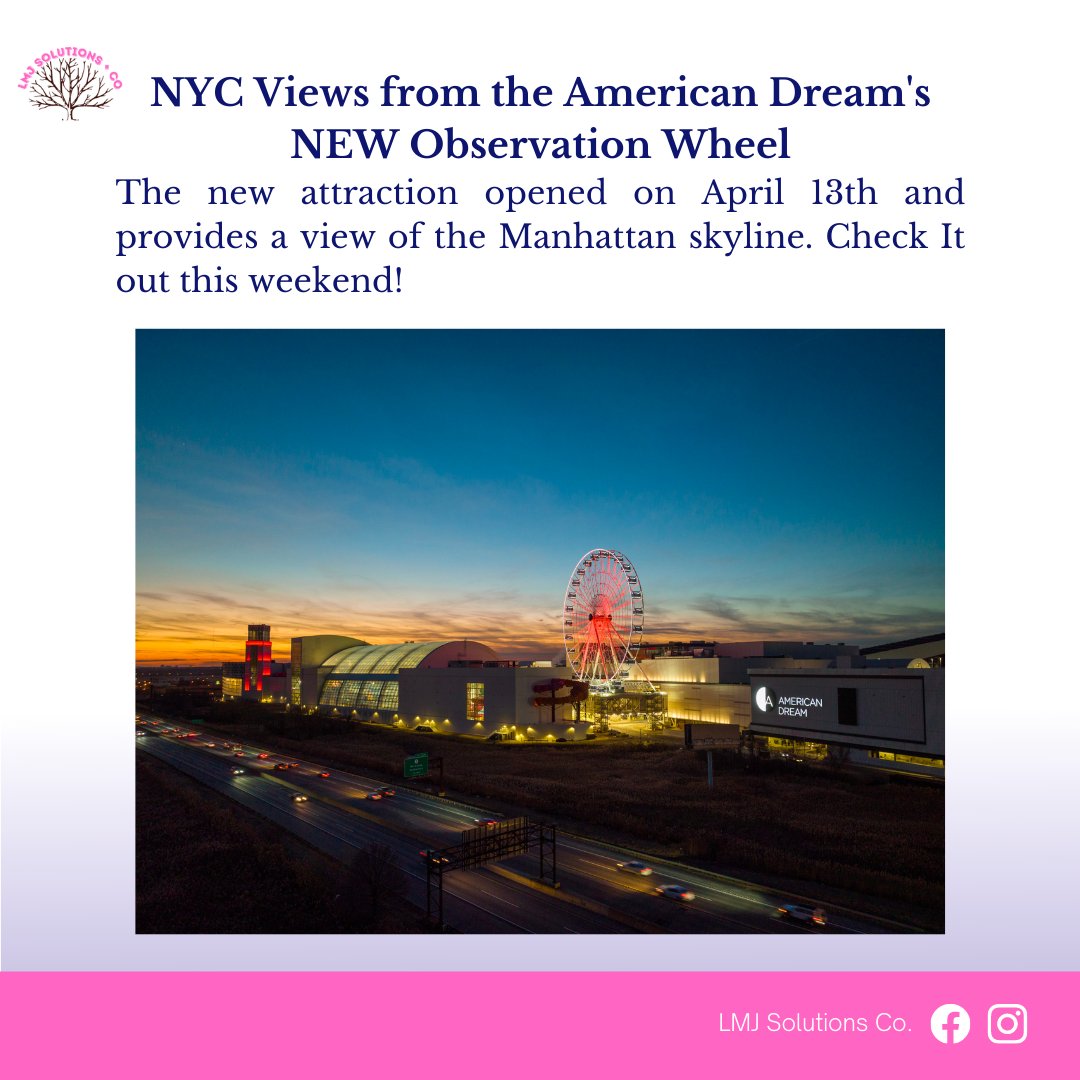 LMJSolutionsCo's tweet photo. Check out what's opening at the American Dream mall this weekend! Visit the new observation wheel when it opens tomorrow. Click here for more info: https://t.co/mP7bMt1YKg

#LMJSolutions #FamilyFun #TipTuesday https://t.co/8NKmGOnPn1