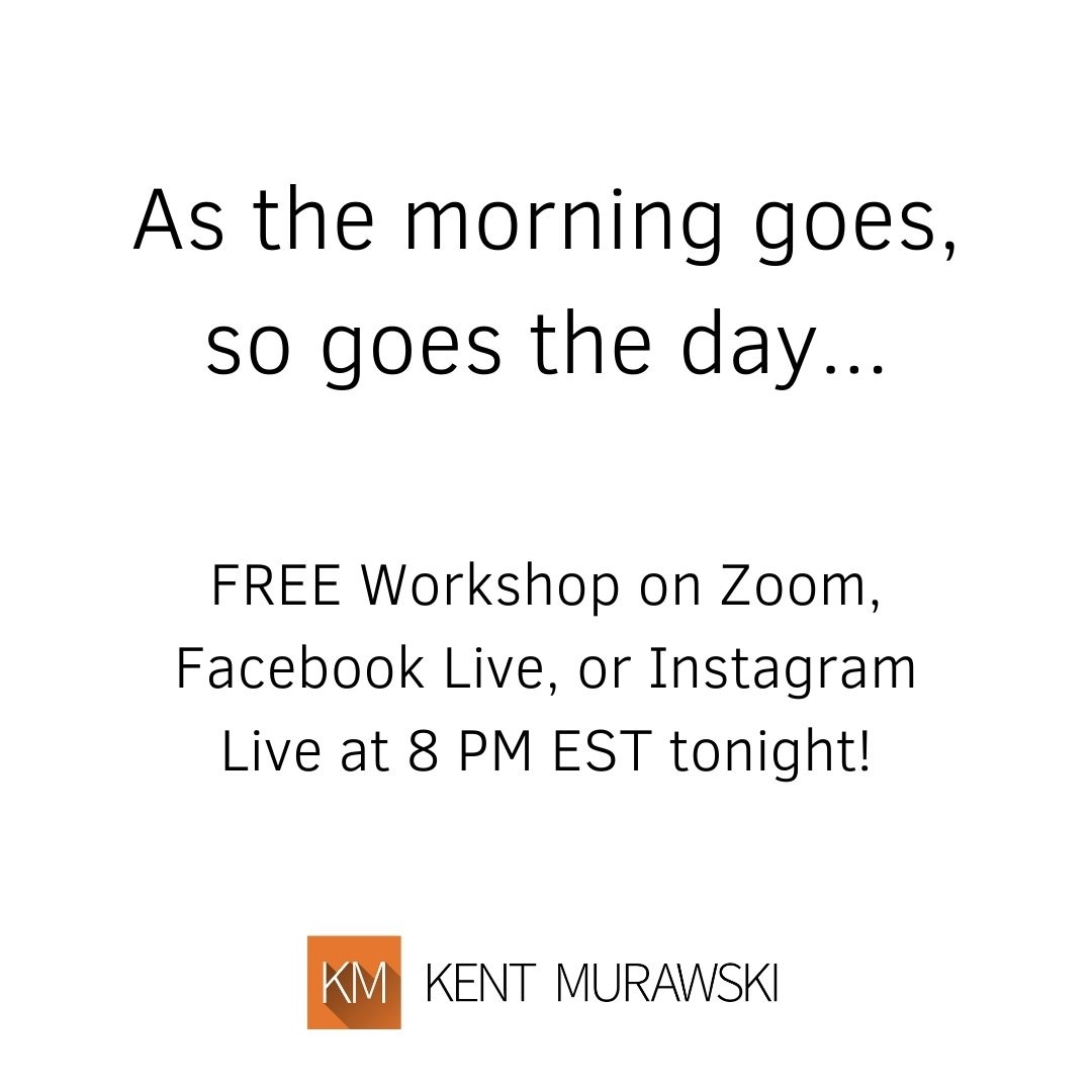 kentmurawski's tweet photo. As the morning goes, so goes the day!

Join me tonight at 8:00 PM for Win the Morning, Win the Day! - https://t.co/rEPQWifp7n >>
.
#productivity #focus #wintheday #peace #profit #morning #morningroutine #morninginspiration #success #lifecoach #businesscoach #coaching #mindset https://t.co/0pgOkpU0L3