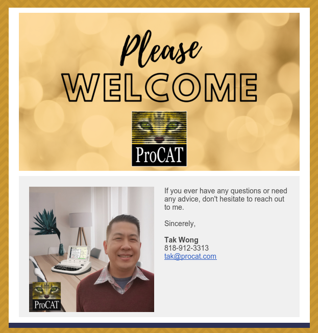 ProCAT would like to welcome Tak Wong to our sales team. Tak will be serving the California reporting market!

As an introductory offer, you can enjoy a $2,000 trade-in value on ANY electronic steno machine, working or not, towards a new ProCAT Xpression writer.