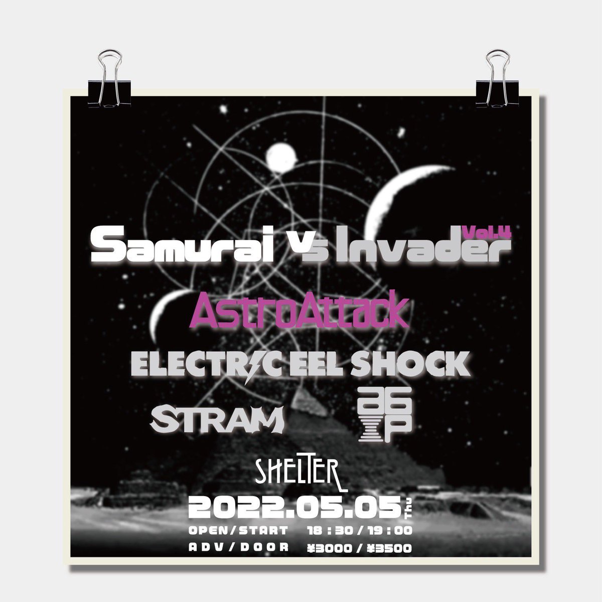 a_6_p's tweet photo. 【東京・振替公演】

2022.05.05(木祝)
下北沢SHELTER

"Samurai vs Invader vol.4"

OP/ST 18:30/19:00
ADV/DOOR ¥3000/¥3500

w/
AstroAttack
Electric Eel Shock
STRAM

東京での初めてのライブとなります！
チケットご予約お待ちしております。 https://t.co/KLegVAKZZq