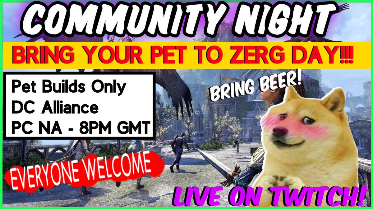 SawmanUk's tweet photo. This Fridays Community Night will be....BRING YOUR PET TO ZERG DAY!
In Theory , i want to do some PVP but we could potentially do some trials. Usual standards. PC NA / DC Alliance. Must have a pet with you. Bring beer.
#esofam #eso #esofamrepresent #apestogetherstrong https://t.co/VvCIZZ50zN