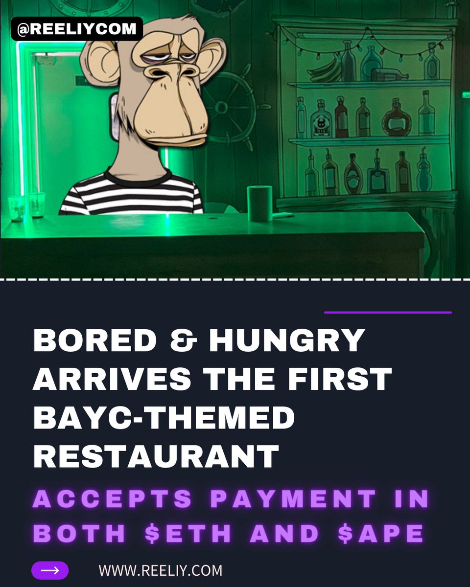 reeliycom's tweet photo. Bored &amp; Hungry, The First Bored Ape Yacht Club Restaurant that officially accepts $APE (ApeCoin) and ETH.

#NFT #NFTS #NFTCommumity #NFTartist https://t.co/iogxXqtGZG